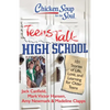 Chicken Soup for the Soul: Teens Talk High School: 101 Stories of Life, Love, and Learning for Older Teens - Paperback