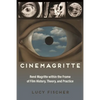 Cinemagritte: René Magritte Within the Frame of Film History, Theory, and Practice - Paperback