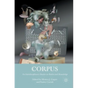 Corpus: An Interdisciplinary Reader on Bodies and Knowledge - Paperback