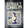 Street Child: A Memoir - Paperback