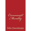 Communist Morality - Paperback