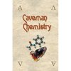 Caveman Chemistry: 28 Projects, from the Creation of Fire to the Production of Plastics - Paperback