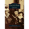 Lincoln Park, Chicago - Hardcover