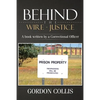 Behind the wire - Justice: A book written by a Correctional Officer - Paperback