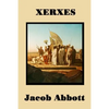 Xerxes: The Persian Empire and the Greco-Persian Wars - Paperback