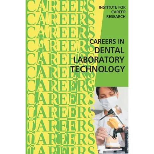 Careers in Dental Laboratory Technology - Paperback
