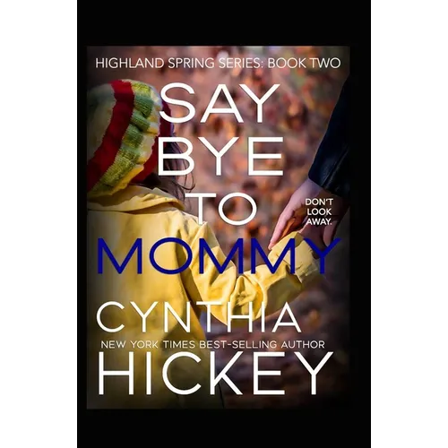 Say Bye to Mommy - Paperback
