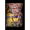 Say Bye to Mommy - Paperback
