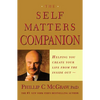 The Self Matters Companion: Helping You Create Your Life from the Inside Out - Paperback