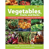 Homegrown Vegetables, Fruits, and Herbs: A Bountiful, Healthful Garden for Lean Times - Paperback