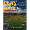 Play Ball! The Story of Little League Baseball - Paperback