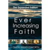 Ever Increasing Faith: The Expanded Edition - Paperback