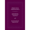 Process Theology: On Postmodernism, Morality, Pluralism, Eschatology, and Demonic Evil - Paperback