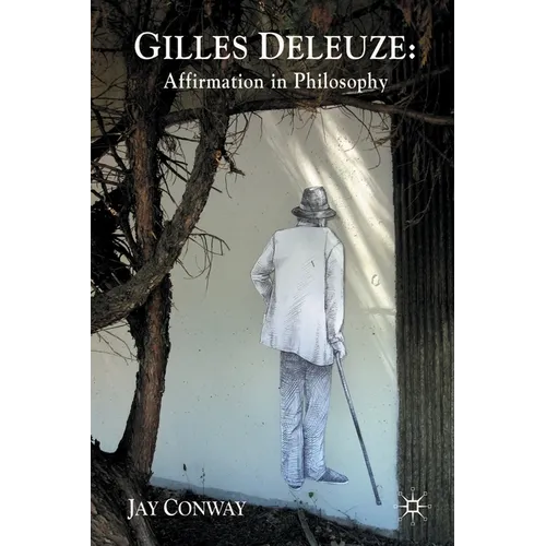 Gilles Deleuze: Affirmation in Philosophy - Paperback