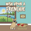 Wish upon a Frenchie - Paperback