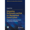 Integrating Performance and Risk in a Management Control System: A Framework to Understand Aspects and Directions of Integration - Paperback