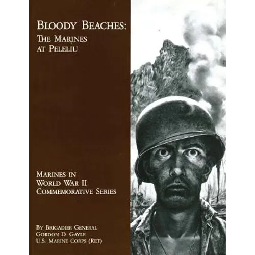 Bloody Beaches: The Marines at Peleliu - Paperback