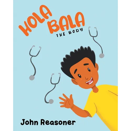 Hola Bala: The Body - Paperback