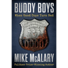 Buddy Boys: When Good Cops Turn Bad - Paperback