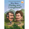 Who Were Stanley and Livingstone? - Paperback