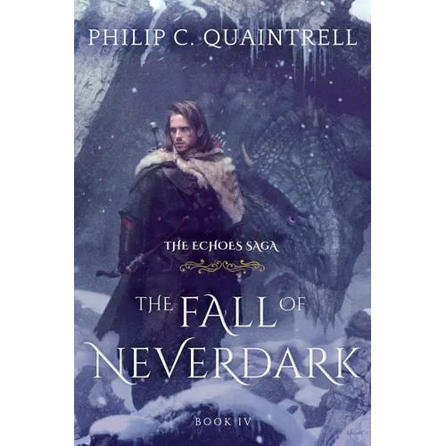 The Fall of Neverdark: (The Echoes Saga: Book 4) - Paperback