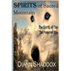 Spirits of Sacred Mountain: The Spirit of Two, the Power of One - Paperback