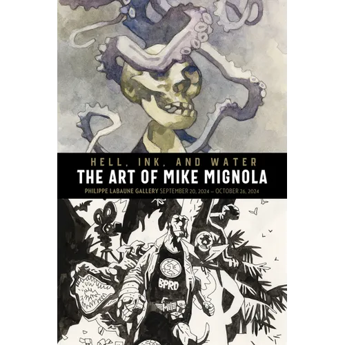 Hell, Ink & Water: The Art of Mike Mignola - Hardcover