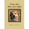 Dogs that Bite and Fight - Paperback