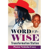 Word to the Wise: Transformation Station - Paperback