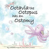 Octavia the Octopus has an Ostomy - Paperback