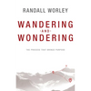 Wandering and Wondering: The Process That Brings Purpose - Paperback