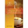 A Dog and A Clock: . . . And 30 Other Bible-Based Meditations - Paperback