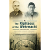 The Righteous of the Wehrmacht - Paperback