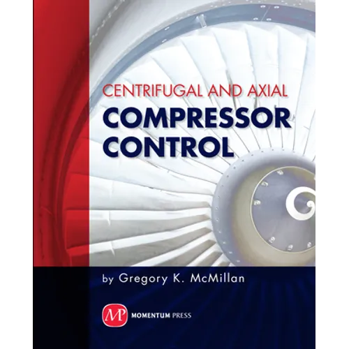 Centrifugal and Axial Compressor Control - Paperback