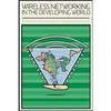 Wireless Networking in the Developing World: Black and White Version - Paperback