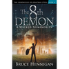 The 8th Demon: A Wicked Numinosity - Paperback
