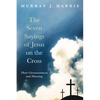 The Seven Sayings of Jesus on the Cross - Paperback