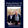 Mossy Memoir of a Rolling Stone - Paperback
