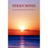 Sticky Notes - Being One Step Ahead of Alzheimer's - Paperback