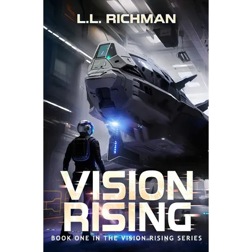 Vision Rising: A Military Sci-Fi Series - Paperback