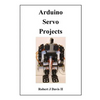 Arduino Servo Projects - Paperback
