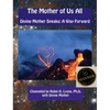 The Mother of Us All: Divine Mother Speaks: A Way Forward - Paperback