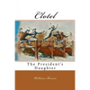 Clotel: The President's Daughter - Paperback
