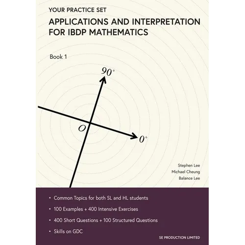 Applications and Interpretation for IBDP Mathematics Book 1: Your Practice Set - Paperback