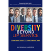 Diversity Beyond Lip Service: A Coaching Guide for Challenging Bias - Paperback