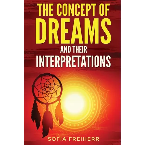 Dream interpretations: The concept of dreams - Paperback