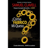 ¿Cómo fabrico mi queso?: Porque el concepto de cambio... CAMBIÓ - Paperback