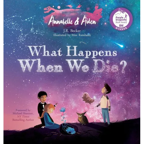 Annabelle & Aiden: What Happens When We Die? - Hardcover