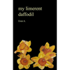 my limerent daffodil - Paperback