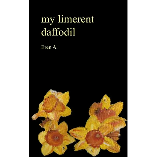 my limerent daffodil - Paperback